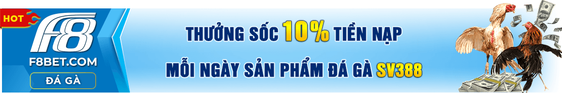 f8bet-thuong-soc-10%